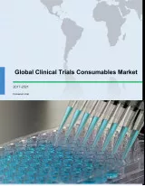 Global Clinical Trials Consumables Market 2017-2021